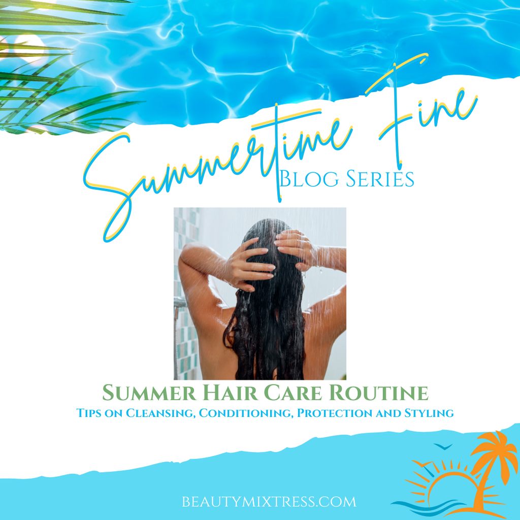 Summertime Fine: Hair Care