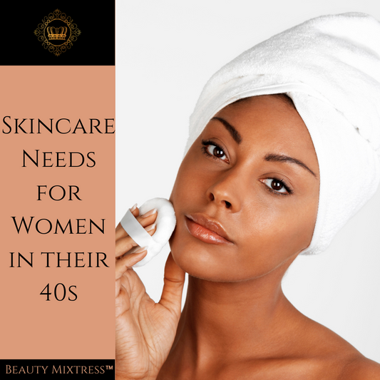 Skincare needs for women in their 40s