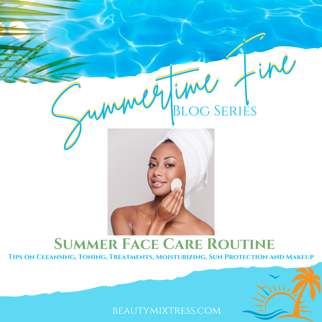 Summertime Fine: Face Care